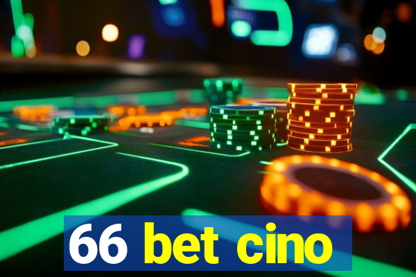 66 bet cino